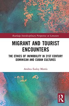portada Migrant and Tourist Encounters: The Ethics of im (en Inglés)