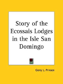 portada story of the ecossais lodges in the isle san domingo (in English)