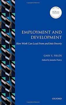 portada Employment and Development: How Work can Lead From and Into Poverty (Iza Prize in Labor Economics) (en Inglés)