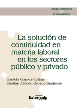 portada SOLUCION DE CONTINUIDAD EN MATERIA LABORAL EN LOS SECTORES PUBLICO Y PRIVADO, LA (in Spanish)
