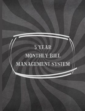 portada Swirl Chalkboard: 5 Year Monthly Bill Management System (en Inglés)