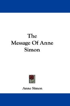 portada the message of anne simon (en Inglés)