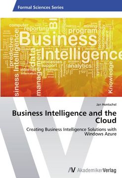 portada Business Intelligence and the Cloud: Creating Business Intelligence Solutions with Windows Azure