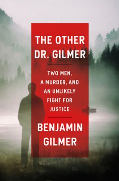 portada The Other dr. Gilmer: Two Men, a Murder, and an Unlikely Fight for Justice (en Inglés)