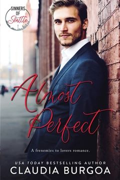 portada Almost Perfect: A Frenemies to Lovers Romance