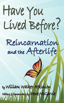 portada have you lived before? reincarnation and the afterlife. (en Inglés)