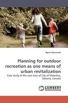 portada planning for outdoor recreation as one means of urban revitalization (en Inglés)
