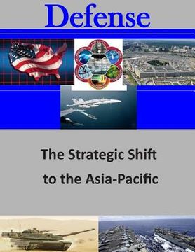 portada The Strategic Shift to the Asia-Pacific