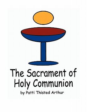 portada the sacrament of holy communion (en Inglés)