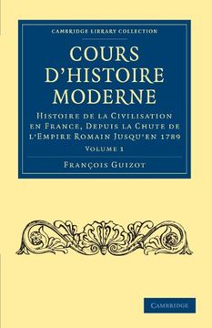 portada Cours D'histoire Moderne 5 Volume Set: Cours D'histoire Moderne - Volume 1 (Cambridge Library Collection - European History) (en Francés)
