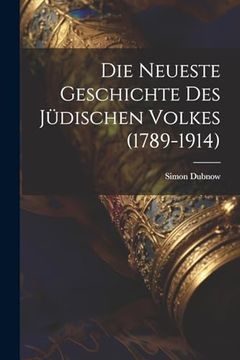 portada Die Neueste Geschichte des Jüdischen Volkes (en Alemán)