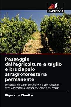 portada Passaggio dall'agricoltura a taglio e bruciapelo all'agroforesteria permanente (en Italiano)