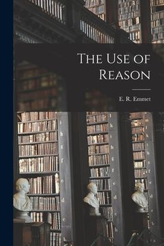 portada The Use of Reason (in English)