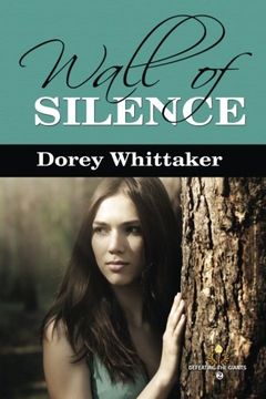portada Wall of Silence: a novel (The Wall of Silence series) (Volume 2)