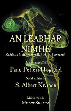 portada An Leabhar Nimhe: Scéalta a Fuair Spreagadh ó h. P. Lovecraft (in Irlandés)