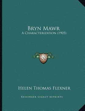 portada bryn mawr: a characterization (1905) (en Inglés)