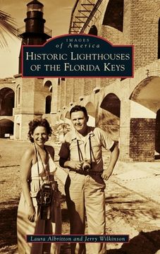 portada Historic Lighthouses of the Florida Keys (en Inglés)