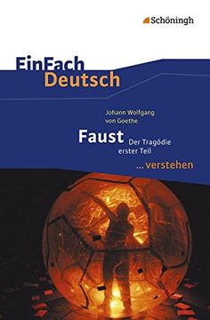 portada Einfach Deutsch. Verstehen: Johann Wolfgang von Goethe: Faust i (en Alemán)