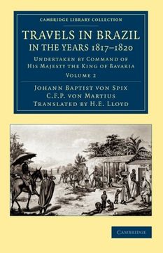 portada Travels in Brazil, in the Years 1817–1820 2 Volume Set: Travels in Brazil, in the Years 1817 1820: Undertaken by Command of his Majesty the King of. Library Collection - Latin American Studies) (in English)