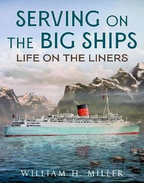 portada Serving on the Big Ships: Life on the Liners (in English)