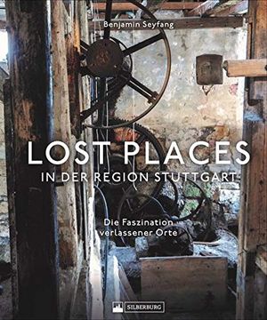 portada Lost Places in der Region Stuttgart (en Alemán)