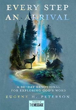 portada Every Step an Arrival: A 90-Day Devotional for Exploring God's Word (en Inglés)