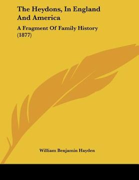 portada the heydons, in england and america: a fragment of family history (1877) (en Inglés)