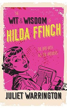 portada The wit & Wisdom of Hilda Ffinch: The Bird With all the Answers (en Inglés)
