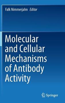 portada Molecular and Cellular Mechanisms of Antibody Activity (en Inglés)
