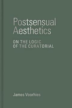 portada Postsensual Aesthetics: On the Logic of the Curatorial (in English)