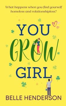 portada You Grow Girl: An uplifting and poignant romantic comedy (en Inglés)