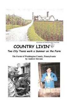 portada country livin' two city teens work a summer on the farm (en Inglés)