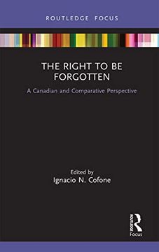 portada The Right to be Forgotten: A Canadian and Comparative Perspective 