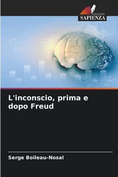portada L'inconscio, prima e dopo Freud