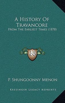 portada a history of travancore: from the earliest times (1878) (en Inglés)