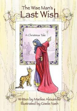 portada the wise man's last wish: a christmas tale (en Inglés)