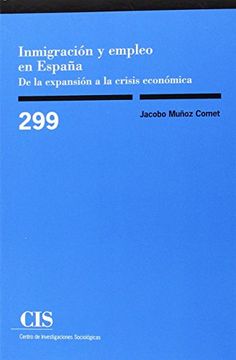portada Inmigración y Empleo en España: De la Expansión a la Crisis Económica