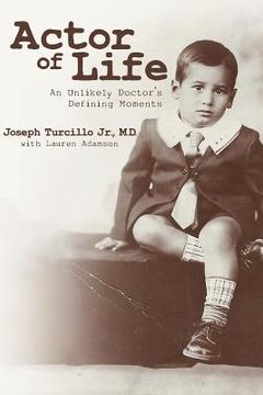 portada Actor Of Life: An Unlikely Doctor's Defining Moments (en Inglés)