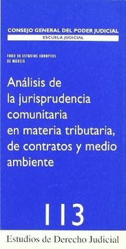 portada Analisis de la Jurisprudencia Comunitaria en Materia Tributaria d e Contratos y Medio Ambiente
