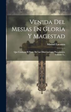 portada Venida del Mesias en Gloria y Magestad: Que Contiene el Fruto de las Observaciones Precedentes, Volume 3.