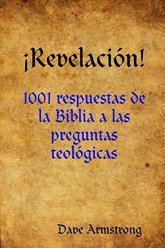portada Revelacin! 1001 Respuestas de la Biblia a las Preguntas Teolgicas (in Spanish)