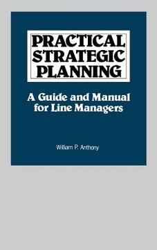 portada practical strategic planning: a guide and manual for line managers (in English)