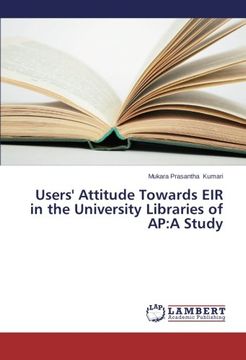 portada Users' Attitude Towards Eir in the University Libraries of AP: A Study