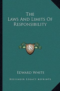 portada the laws and limits of responsibility (en Inglés)