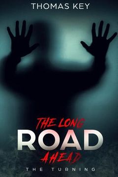 portada The Long Road Ahead: The Turning (in English)
