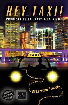 portada Hey Taxi! Crónicas de un taxista en Miami (in Spanish)
