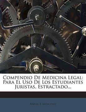 portada Compendio de Medicina Legal: Para el uso de los Estudiantes Juristas, Estractado. (in Spanish)