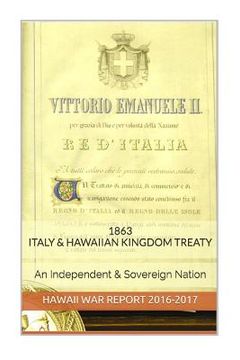 portada 1863 ITALY & The HAWAIIAN KINGDOM TREATY: Hawaii War Report HAWAII BOOK CLUB (en Inglés)
