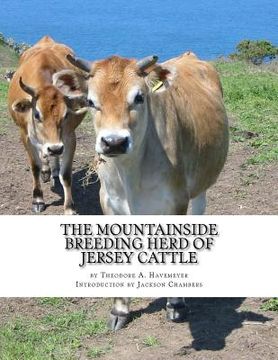 portada The Mountainside Breeding Herd of Jersey Cattle: of Mahwah, New Jersey (en Inglés)
