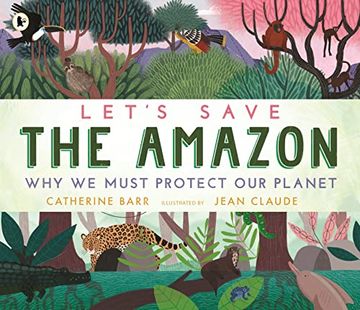 portada Let'S Save the Amazon: Why we Must Protect our Planet 